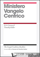 MINISTERO VANGELOCENTRICO - CARSON DONALD A.; KELLER TIMOTHY; GIORGI A. (CUR.)