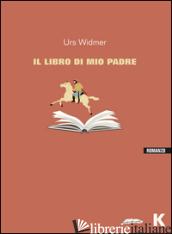 LIBRO DEL PADRE (IL) - WIDMER URS