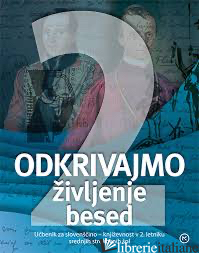 ODKRIVAJMO ZIVLJENJE BESED. PER LE SCUOLE SUPERIORI. VOL. 2 - GOLC LIDJA