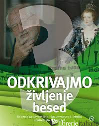 ODKRIVAJMO ZIVLJENJE BESED. PER LE SCUOLE SUPERIORI. VOL. 3 - GOLC LIDJA