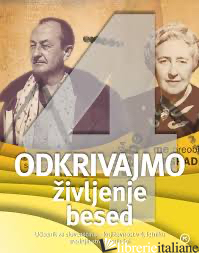 ODKRIVAJMO ZIVLJENJE BESED. PER LE SCUOLE SUPERIORI. VOL. 4 - GOLC LIDJA; KOBAL VALENTINA