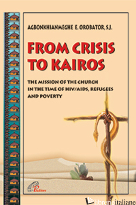 FROM CRISIS TO KAIROS - OROBATOR AGBONKHIANMEGHE E
