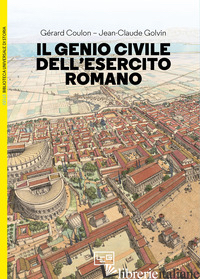 GENIO CIVILE DELL'ESERCITO ROMANO (IL) - COULON GERARD