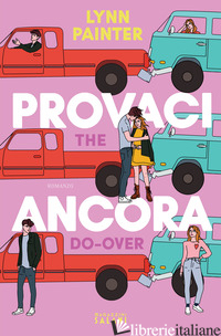 PROVACI ANCORA. THE DO-OVER - PAINTER LYNN