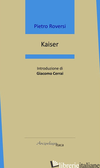 KAISER - ROVERSI PIETRO