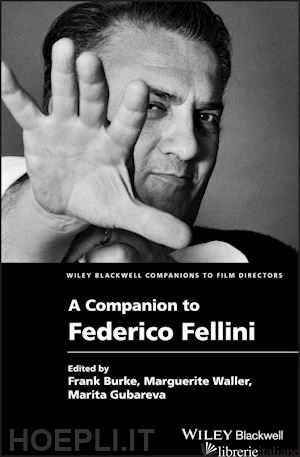 Companion to Federico Fellini - Burke, Frank Waller, Marguerite