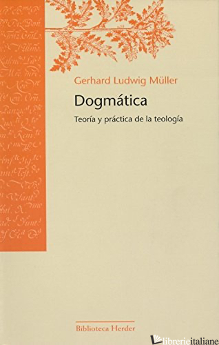 DOGMATICA - MULLER GERHARD LUDWIG