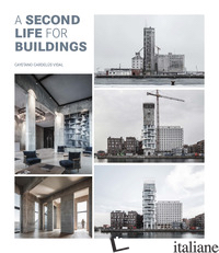 SECOND LIFE FOR BUILDINGS. EDIZ. ILLUSTRATA (A) - CARDELUS CAYETANO