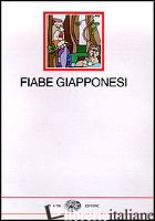 FIABE GIAPPONESI - ORSI M. T. (CUR.)
