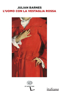 UOMO CON LA VESTAGLIA ROSSA (L') - BARNES JULIAN