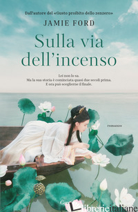 SULLA VIA DELL'INCENSO - FORD JAMIE