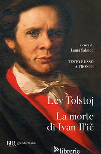 MORTE DI IVAN IL'IC. TESTO RUSSO A FRONTE (LA) - TOLSTOJ LEV; SALMON L. (CUR.)