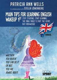 MAIN TIPS FOR LEARNING ENGLISH. WAKEUP 1ST - WELLS PATRICIA ANN