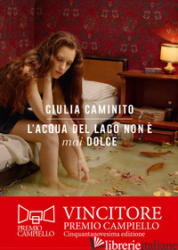 ACQUA DEL LAGO NON E' MAI DOLCE (L') - CAMINITO GIULIA