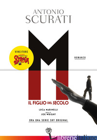 M. IL FIGLIO DEL SECOLO - SCURATI ANTONIO