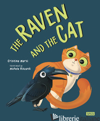 RAVEN AND THE CAT. EDIZ. A COLORI (THE) - MARSI CRISTINA