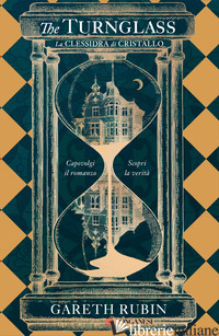 TURNGLASS. LA CLESSIDRA DI CRISTALLO (THE) - RUBIN GARETH