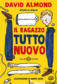 RAGAZZO TUTTO NUOVO (IL) - ALMOND DAVID