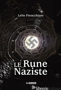RUNE NAZISTE (LE) - FINOCCHIARO LELIO