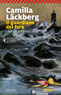 GUARDIANO DEL FARO. I DELITTI DI FJALLBACKA (IL). VOL. 7 - LACKBERG CAMILLA