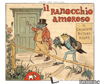 RANOCCHIO AMOROSO (IL) - CALDECOTT RANDOLPH
