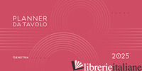 PLANNER DA TAVOLO 2025 - 