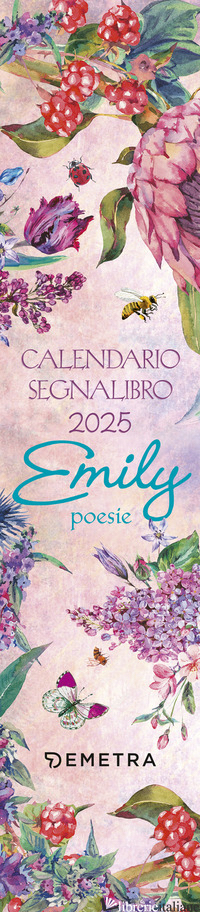 EMILY POESIE. CALENDARIO SEGNALIBRO 2025 (5,5 X 24,5 CM) - 