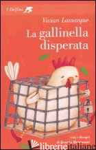 GALLINELLA DISPERATA (LA) - LAMARQUE VIVIAN