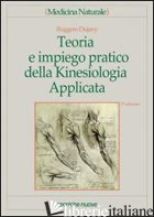 TEORIA E IMPIEGO PRATICO DELLA KINESIOLOGIA APPLICATA - DUJANY RUGGERO