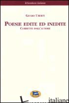 POESIE EDITE ED INEDITE. CORRETTE DALL'AUTORE [1871] - UBERTI GIULIO