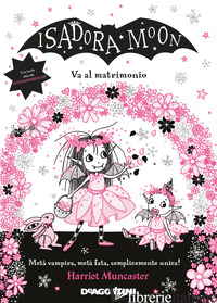 ISADORA MOON VA AL MATRIMONIO - MUNCASTER HARRIET