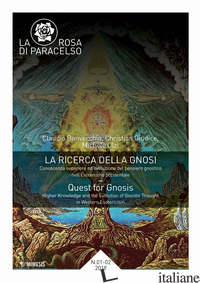ROSA DI PARACELSO (2018) (LA). VOL. 1-2: LA RICERCA DELLA GNOSI. CONOSCENZA SUPE - BONVECCHIO CLAUDIO; GIUDICE CHRISTIAN; OLZI MICHELE