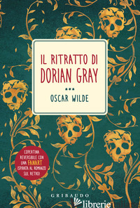 RITRATTO DI DORIAN GRAY (IL) - WILDE OSCAR