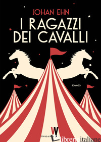 RAGAZZI DEI CAVALLI (I) - EHN JOHAN