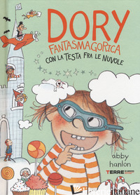 DORY FANTASMAGORICA CON LA TESTA FRA LE NUVOLE - HANLON ABBY