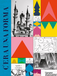C'ERA UNA FORMA. EDIZ. A COLORI - CRUSCHIFORM; GAZHOLE