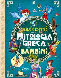 RACCONTI DELLA MITOLOGIA GRECA PER BAMBINI. LIBRI PER IMPARARE. EDIZ. A COLORI - MORAN JOSE'