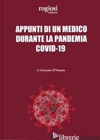 APPUNTI DI UN MEDICO DURANTE LA PANDEMIA COVID-19 - D'AMATO GENNARO