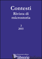 CONTESTI. RIVISTA DI MICROSTORIA (2015). VOL. 3 - 