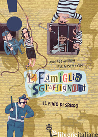 FIUTO DI SBIRRO. LA FAMIGLIA SGRAFFIGNONI. EDIZ. AD ALTA LEGGIBILITA' (IL) - SPARRING ANDERS