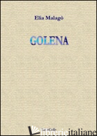 GOLENA - MALAGO' ELIA