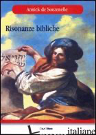 RISONANZE BIBLICHE - SOUZENELLE ANNICK DE