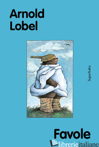 FAVOLE - LOBEL ARNOLD