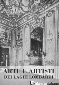 ARTE E ARTISTI DEI LAGHI LOMBARDI. VOL. 2 - 