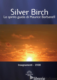 INSEGNAMENTI DI SILVER BIRCH. EDIZ. BILINGUE - RINALDI M. (CUR.)