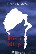 GRIDO DEL LUPO (IL) - BURGESS MELVIN