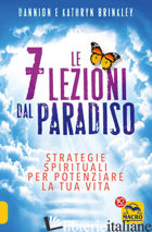 7 LEZIONI DAL PARADISO (LE) - BRINKLEY DANNION; BRINKLEY KATHRYN
