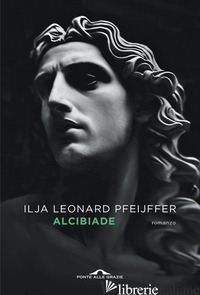 ALCIBIADE - PFEIJFFER ILJA LEONARD