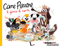 CANE PUZZONE. IL GIOCO DI CARTE - GUTMAN COLAS