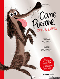 CANE PUZZONE. EDIZ. EXTRA-LARGE - GUTMAN COLAS